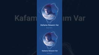 Kafama sıkasım var || Burak bulut