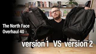 Should I upgrade? The North Face Overhaul  v1 vs v2