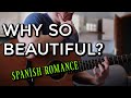 Why Is This Song So Beautiful? ... Spanish Romance