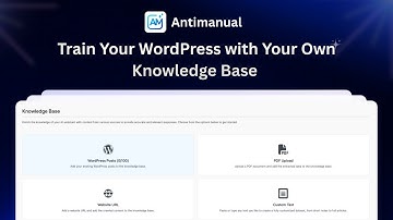 Train Your WordPress with Your Own Knowledge Base | Antimanual Plugin