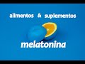 alimentos con melatonina - dormir bien  con melatonina