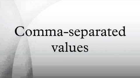 Comma-separated values