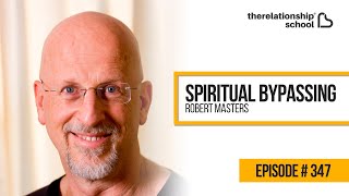 Spiritual Bypassing  Robert Masters  347