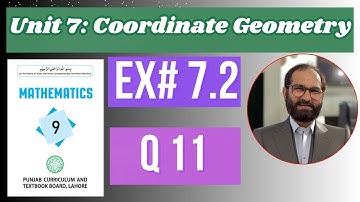 9TH Class Math New Book 2025 II Exercise 7.2 Question 11 II PCTB, Coordinate Geometry
