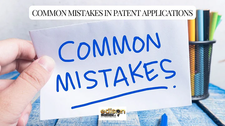 Common Mistakes in Patent Applications
