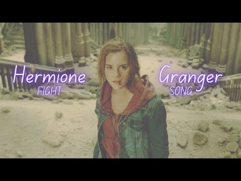 Hermione Granger | Fight Song