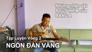 Bài thi PHỤNG HOÀNG | NGÓN ĐÀN VÀNG | Những nhân vật đáng gờm của BẢNG A đã xuất hiện