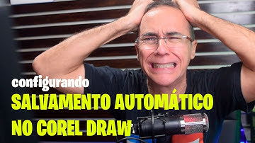 CONFIGURANDO SALVAMENTO AUTOMÁTICO NO COREL DRAW
