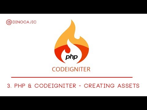 3. PHP & CodeIgniter - Creating Assets