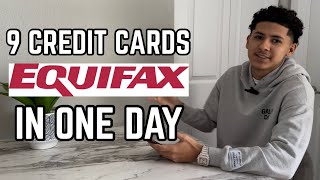 9 Equifax Credit Cards In One Day Stacking Play