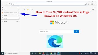 how to turn on/off vertical tabs in edge browser on windows 10?