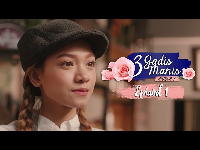 [EPISOD PENUH] 3 Gadis Manis - EPISOD 1 - The Love Cake, Gateau D’Amour class=