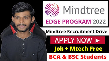 Mindtree Is Hiring Freshers | Edge Program 2022 | Job + MTech | BSC & BCA Students | Apply Now