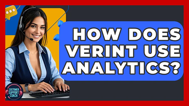 How Does Verint Use Analytics? - Customer Support Coach