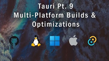 Tauri Part 9 - Multi-Platform Distribution (GitHub Actions) & Optimizations