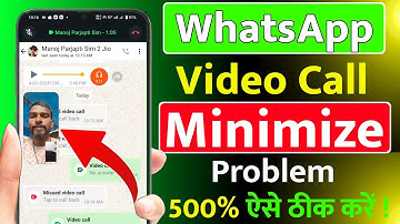 Whatsapp Video Call Minimize Problem, Whatsapp Video Call While Chatting, Pip Mode In Whatsapp