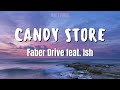 Faber Drive, Ish - Candy Store (Lyrics)| AYE LYRICS