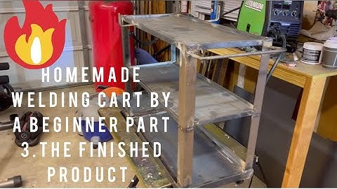 Homemade Welding Cart Part 3. The finished product from a beginner. #beginner #welding