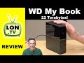 22 Terabytes on a Single Drive! WD My Book External Hard Drive Review