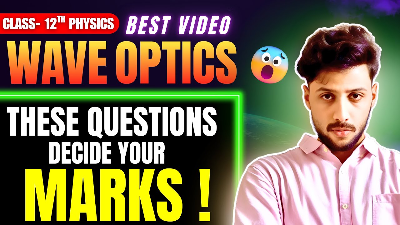 Wave Optics Most Important Questions | class 12 physics | cbse