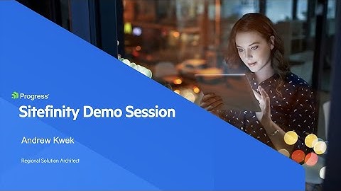 APJ Sitefinity Demo Session