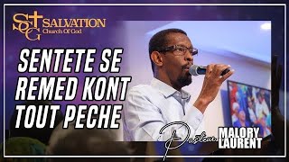 Sentete se remed kont tout peche | Salvation Church of God | Pasteur Malory Laurent