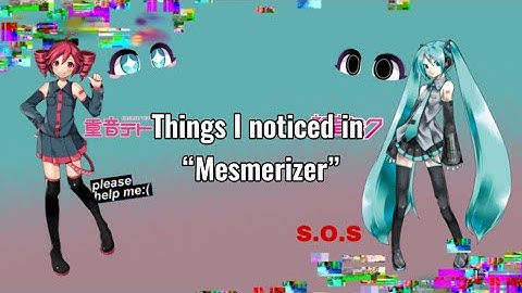 Things I Noticed in “Mesmerizer”