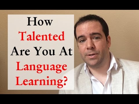 How TALENTED Are You At Language Learning? Does It Even Matter?