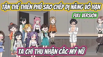 Tận Thế Thiên Phú Sao Chép Dị Năng Vô Hạn Ta Chỉ Thu Nhận Các Mỹ Nữ Full Version | HH VietSub