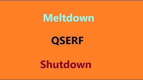 QSERF - Meltdown - Shutdown - Phase 1