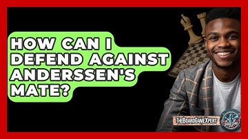 How Can I Defend Against Anderssen
