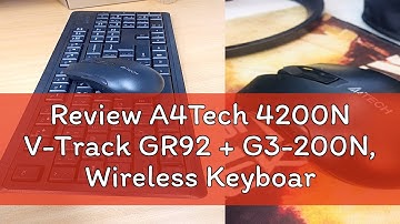 Review A4Tech 4200N V-Track GR92 + G3-200N, Wireless Keyboard and Mouse Combo Kit