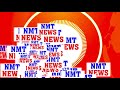 Nmt news full start  intro