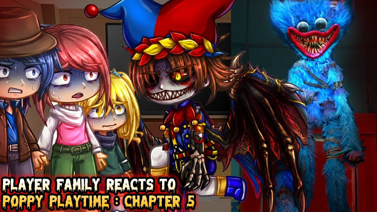 Player Family reacts to Poppy Playtime : Chapter 5 || Poppy Playtime || Part 2 || Gacha react