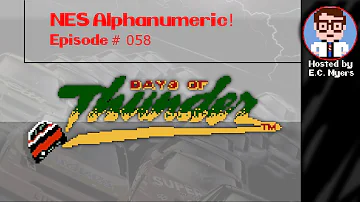 NES Alphanumeric! #058: DAYS OF THUNDER + Cowlitz Gamers' 2nd Adventure (Full Playthrough)