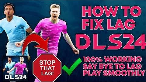 DLS24 LAG FIX😱 || How to fix DLS24 LAG • Play DLS 24 Smooth gameplay