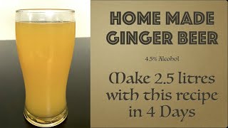 How to Make Ginger Beer in 4 days| Lockdown Beer making| Beer from scrtach
