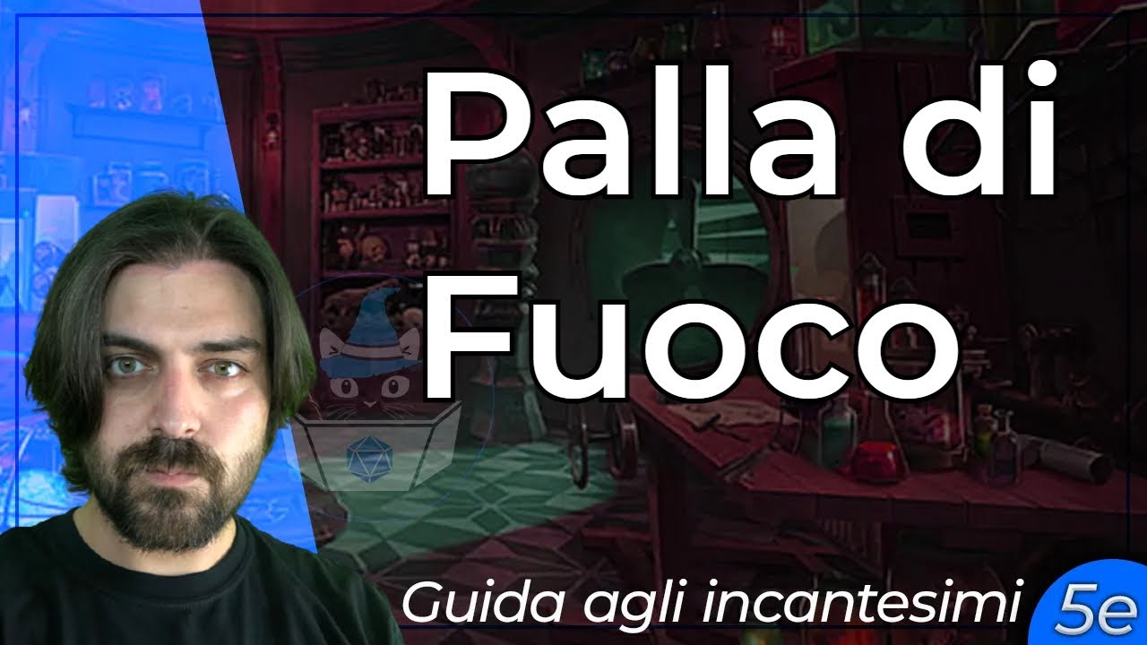 PALLA DI FUOCO | Guida agli incantesimi (D&D 5e)
