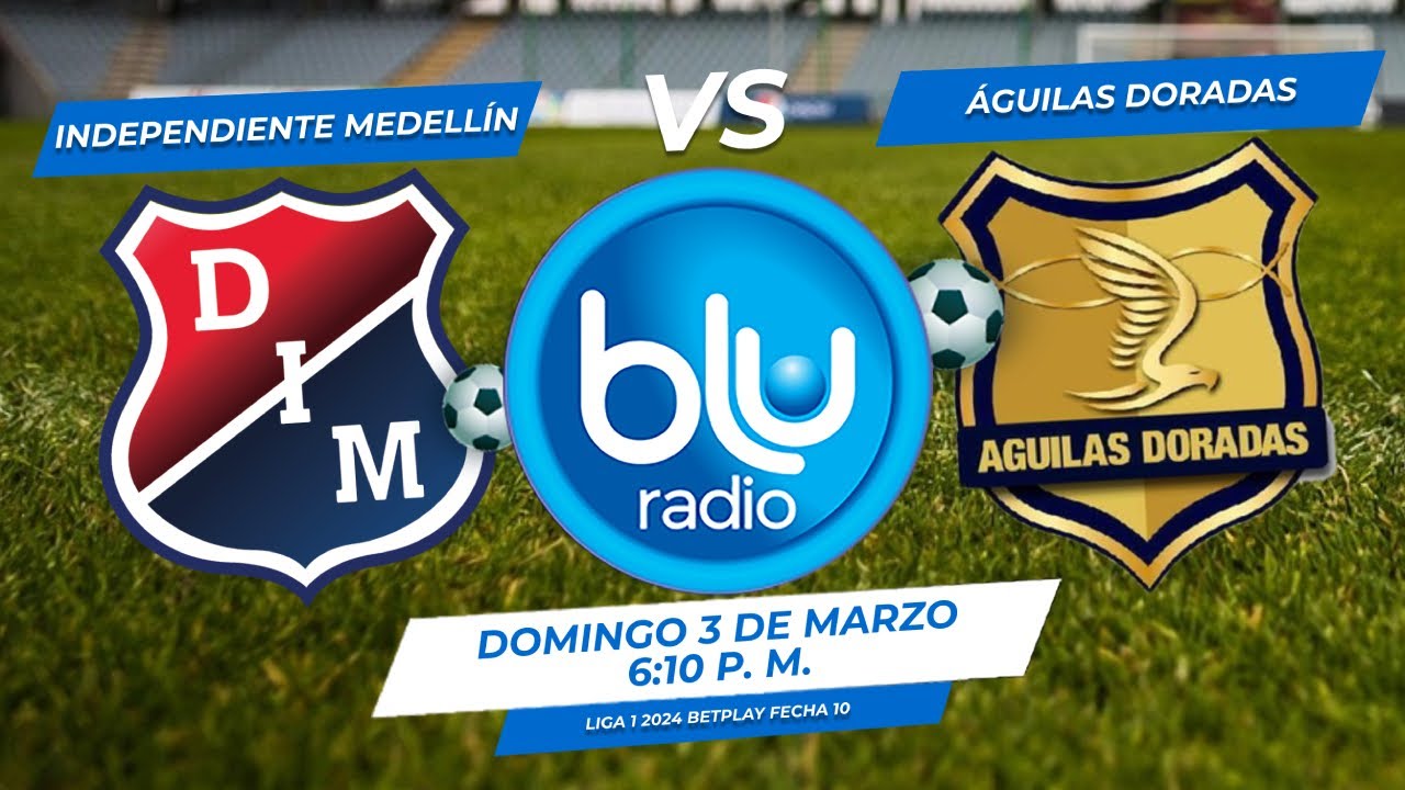 🔴 EN VIVO 🔴MEDELLÍN VS ÁGUILAS DORADAS FECHA 10 LIGA 1 2024