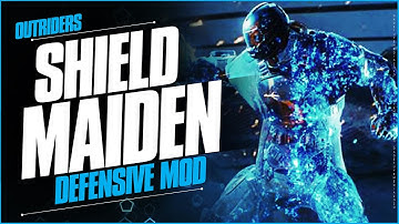 OUTRIDERS SHIELD MAIDEN MOD - Best Defensive Mod So Far!