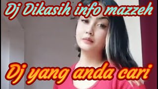 Dj di kasih info mazzeh | Ytmusic