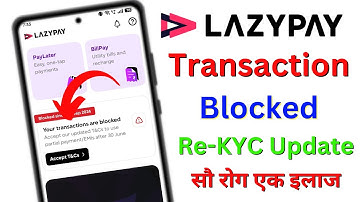 Your transactions are blocked Lazypay | Lazypay KYC Problem | Lazypay Account Blocked Problem