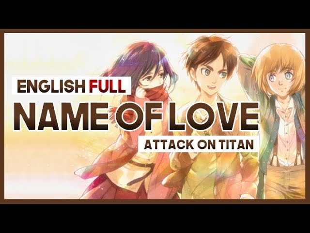 Name of Love, Attack on Titan Wiki