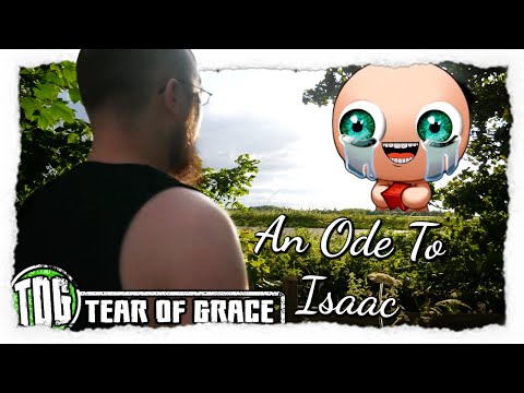 An Ode to Isaac - TearofGrace - An Ode to Isaac - TearofGrace