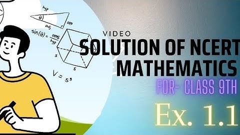 Number System of NCERT Mathematics of Class 9th Ex. 1.1