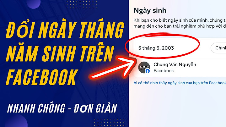 Hướng dẫn thay đổi ngày tháng năm sinh trên facebook