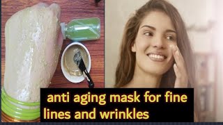 Anti aging mask for fine lines and wrinkles (DIY)