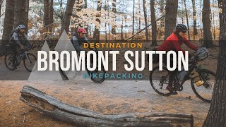 Bromont Sutton en bikepacking