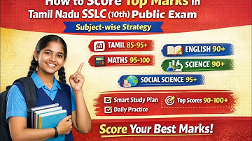 How to Score Top Marks in Tamil Nadu SSLC (10th) Public Exam | Subject-wise Strategy