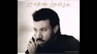 Lionel Richie - Love, Oh Love